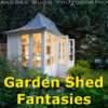 LPC-garden-shed-fantasies