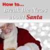 LPC-how-to-break-the-news-about-Santa